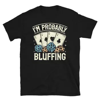  Tikriausiai blefuoju pokerio lažybų kortų žaidime trumpomis rankovėmis Unisex marškinėliai ilgomis rankovėmis