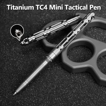  Titanium TC4 Mini Taktinis rašiklis Savigynos lauko EDC įrankis Raktų pakabukas kišeninis verslas Rašymo rašiklių kolekcija Rašiklis